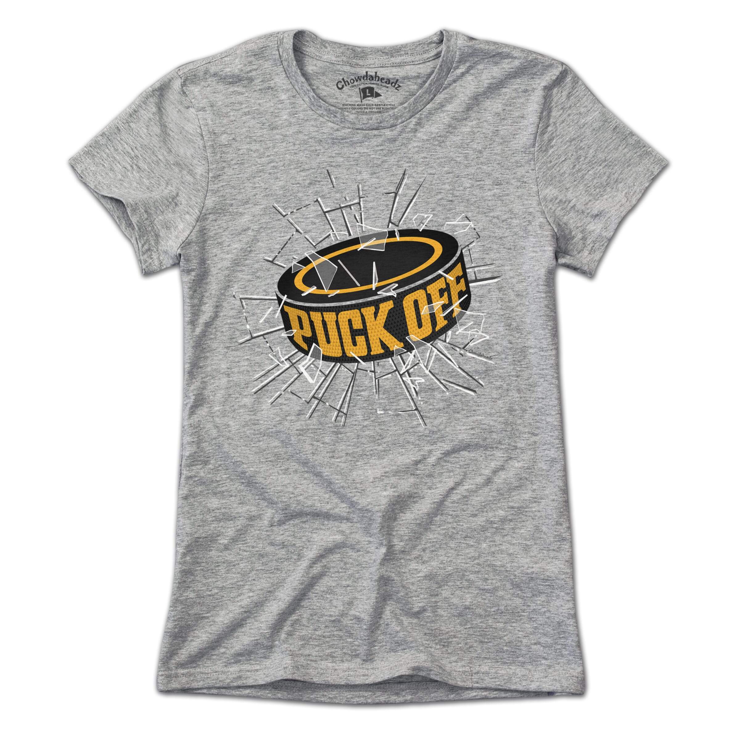 Puck Off T-Shirt - Chowdaheadz