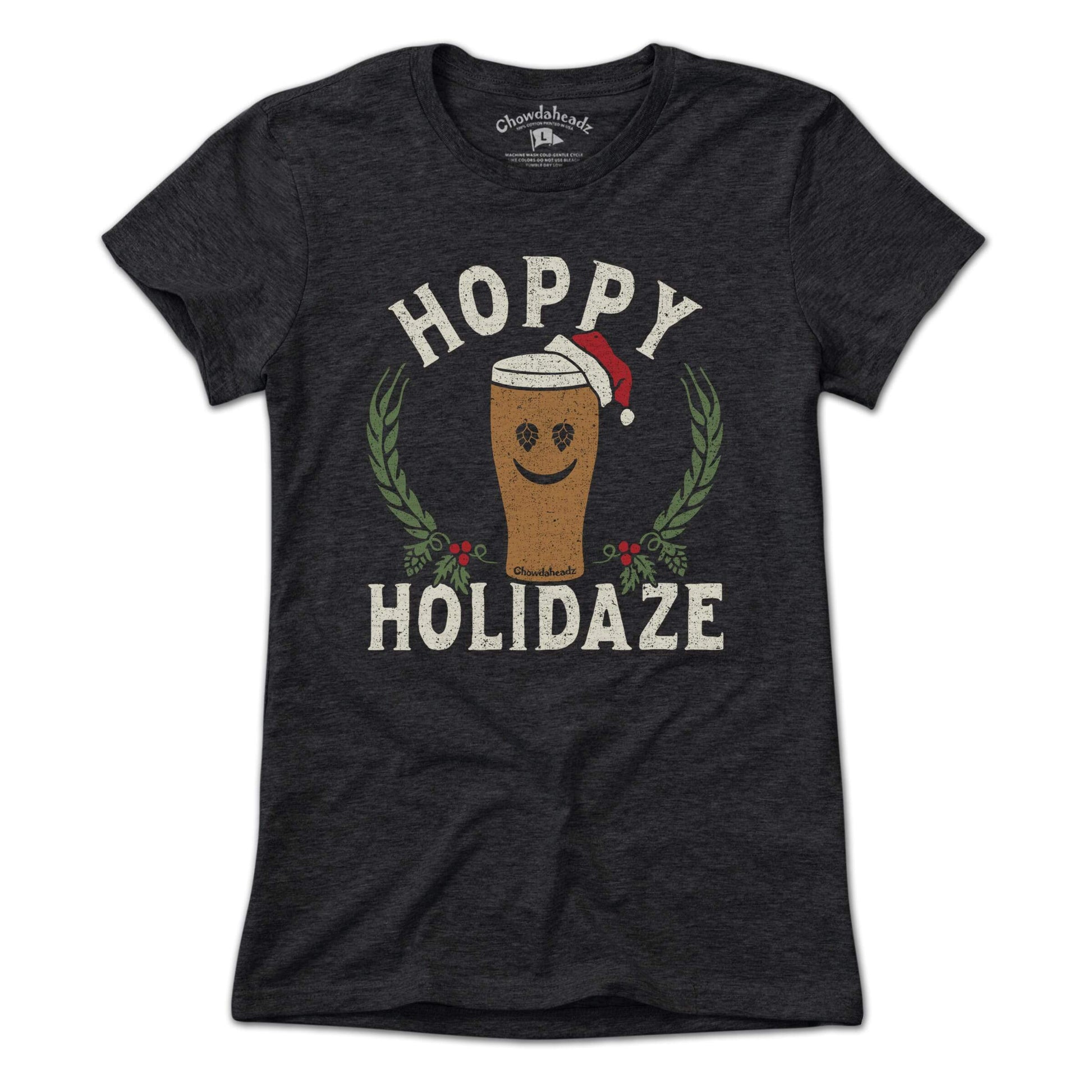 Hoppy Holidaze Pint T-Shirt - Chowdaheadz