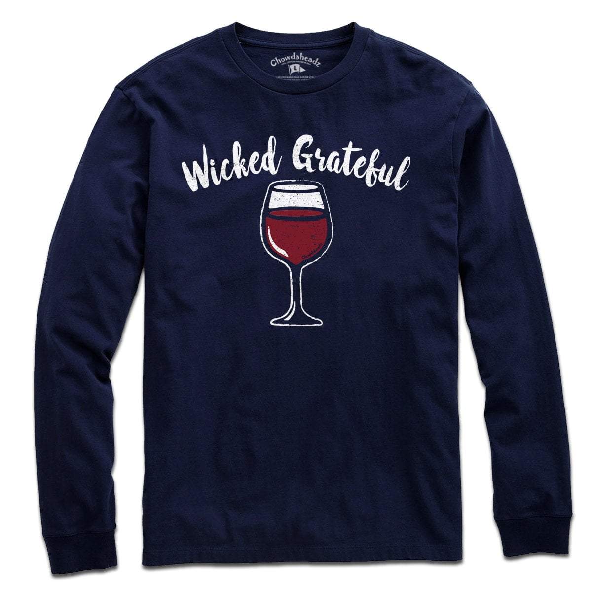 Wicked Grateful Wine Glass T-shirt - Chowdaheadz