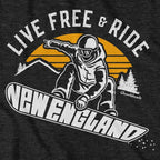 Live Free & Ride New England Snowboarder T-Shirt - Chowdaheadz