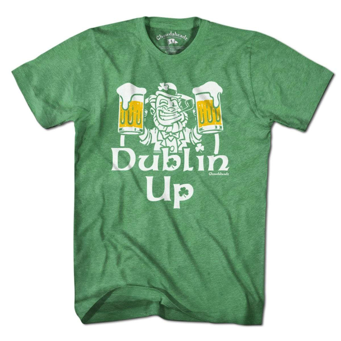 Dublin Up T-Shirt - Chowdaheadz