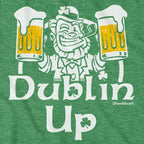Dublin Up T-Shirt - Chowdaheadz