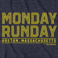 Monday Runday T-Shirt - Chowdaheadz