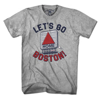 Let's Go Boston Hometown T-Shirt - Chowdaheadz