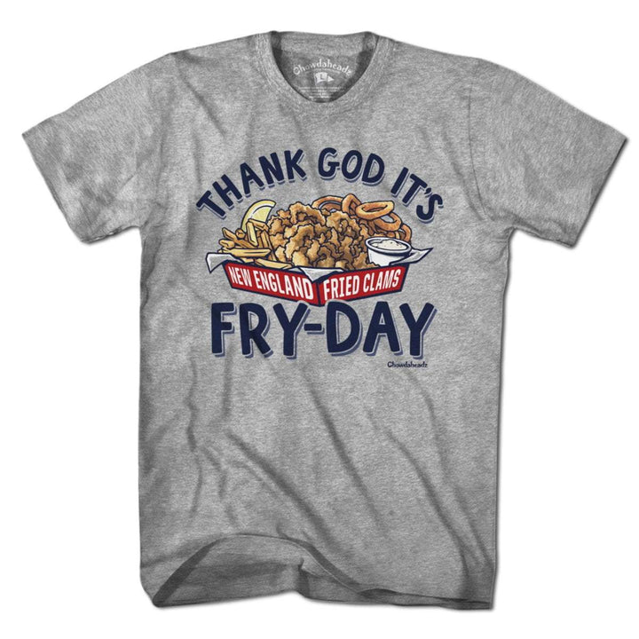 Thank God It's Fry-Day T-Shirt - Chowdaheadz