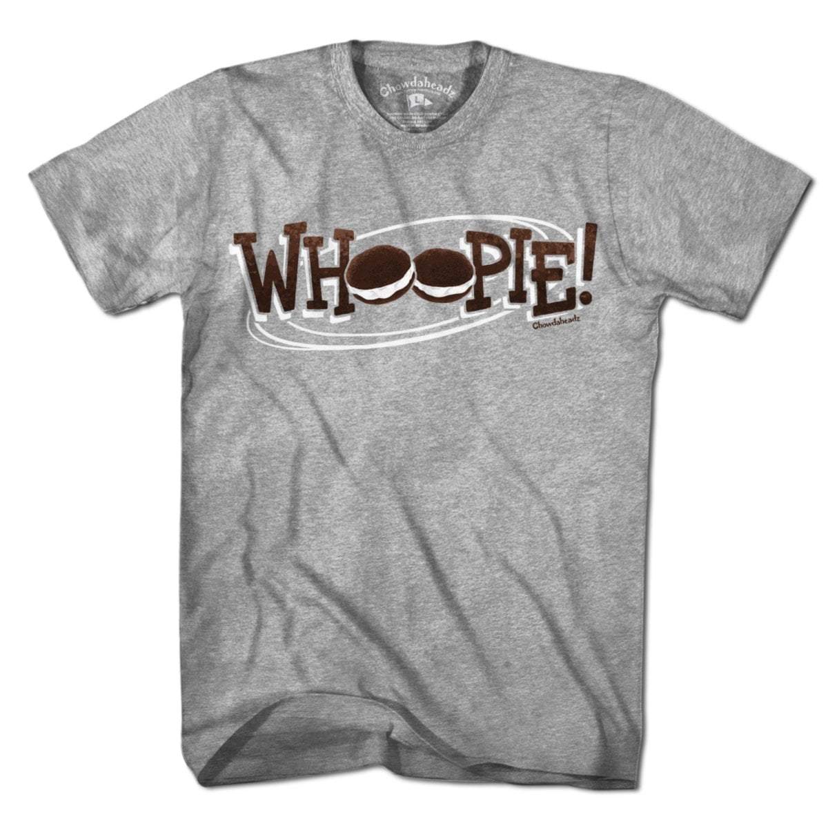 WHOOPIE! Whoopie Pie T-Shirt - Chowdaheadz