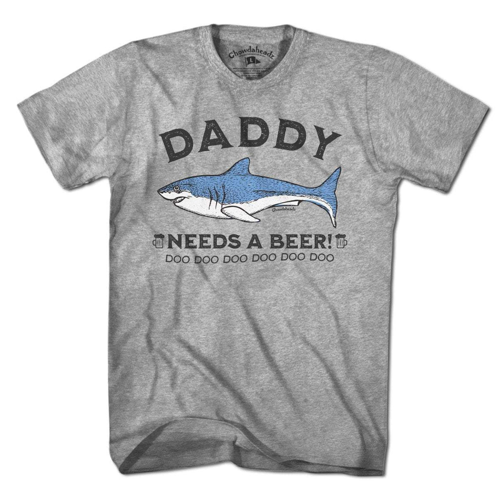 Daddy Shark Needs a Beer T-Shirt - Chowdaheadz