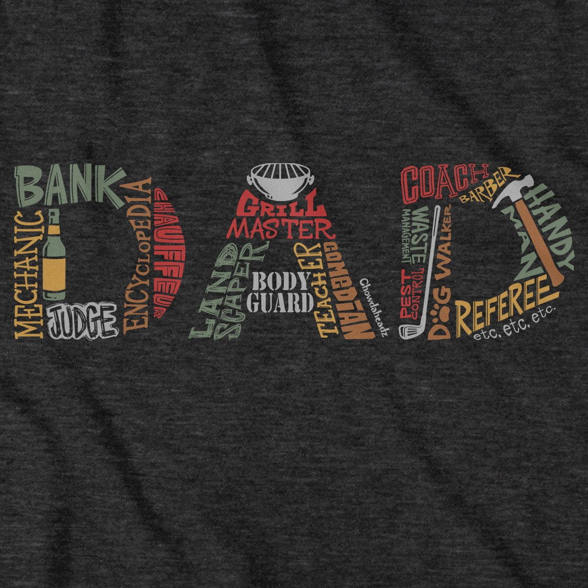 Dad Jobs T-Shirt - Chowdaheadz