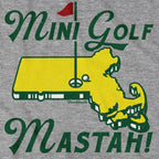 Mini Golf Mastah T-Shirt - Chowdaheadz