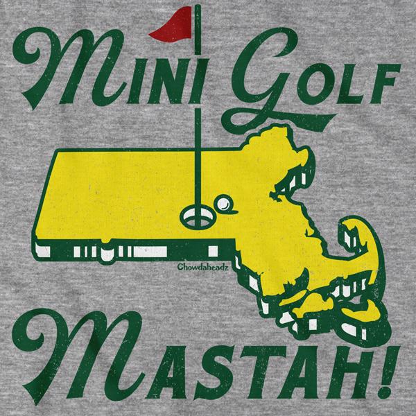 Mini Golf Mastah T-Shirt - Chowdaheadz