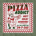 Pizza Addict T-Shirt - Chowdaheadz