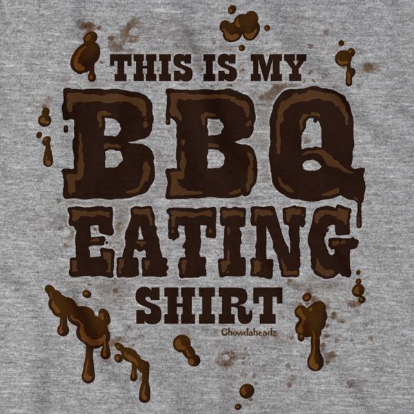 This Is My BBQ Eating Shirt T-Shirt - Chowdaheadz