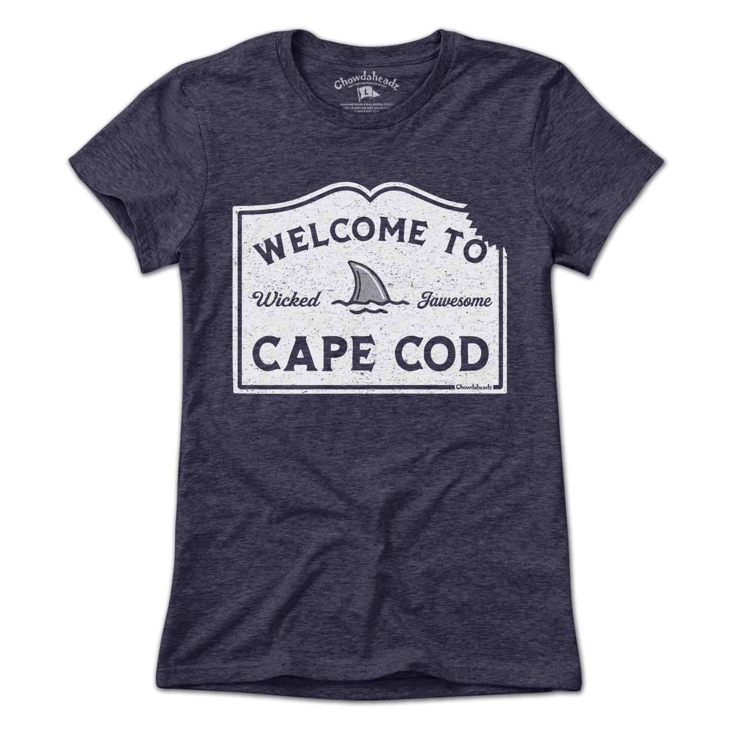 Welcome To Cape Cod Sign T-Shirt - Chowdaheadz