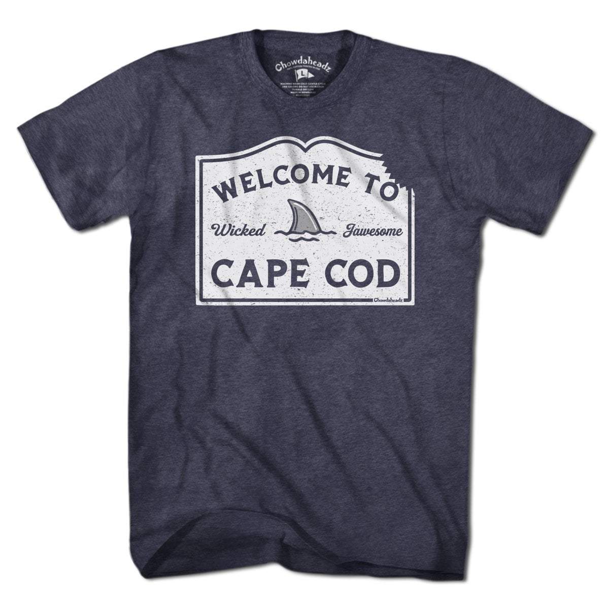 Welcome To Cape Cod Sign T-Shirt – Chowdaheadz