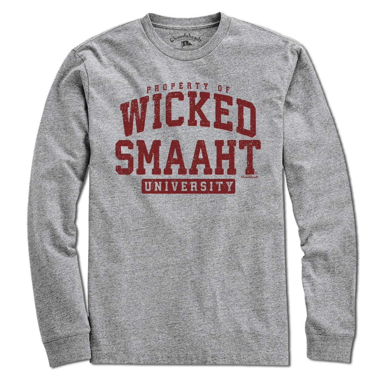 Property of Wicked Smaaht U T-Shirt - Chowdaheadz