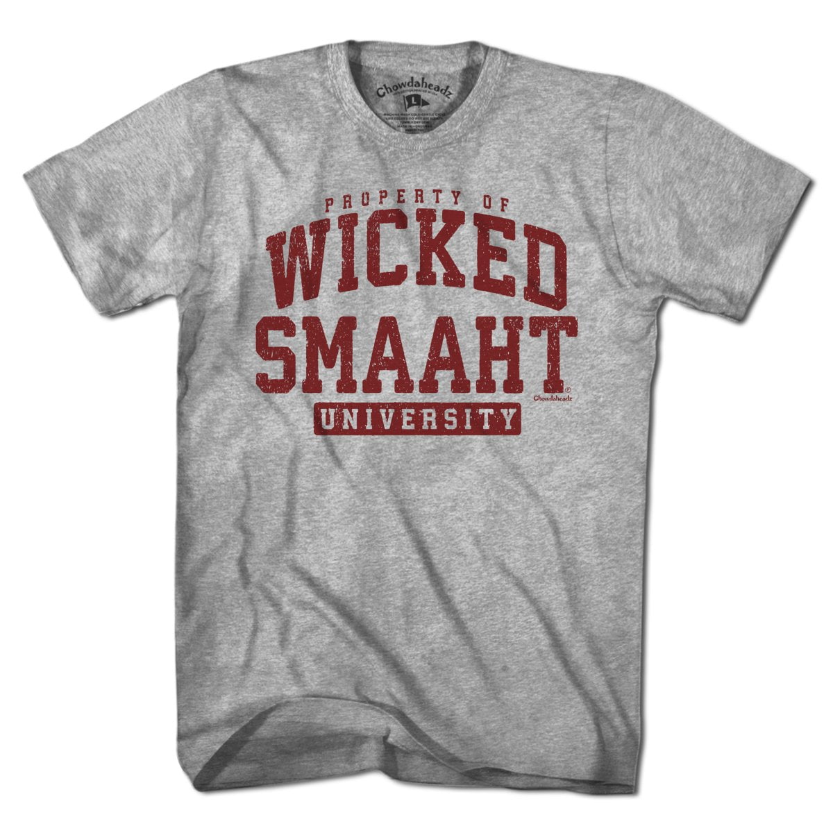 Property of Wicked Smaaht U T-Shirt - Chowdaheadz