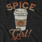 Pumpkin Spice Girl T-Shirt - Chowdaheadz