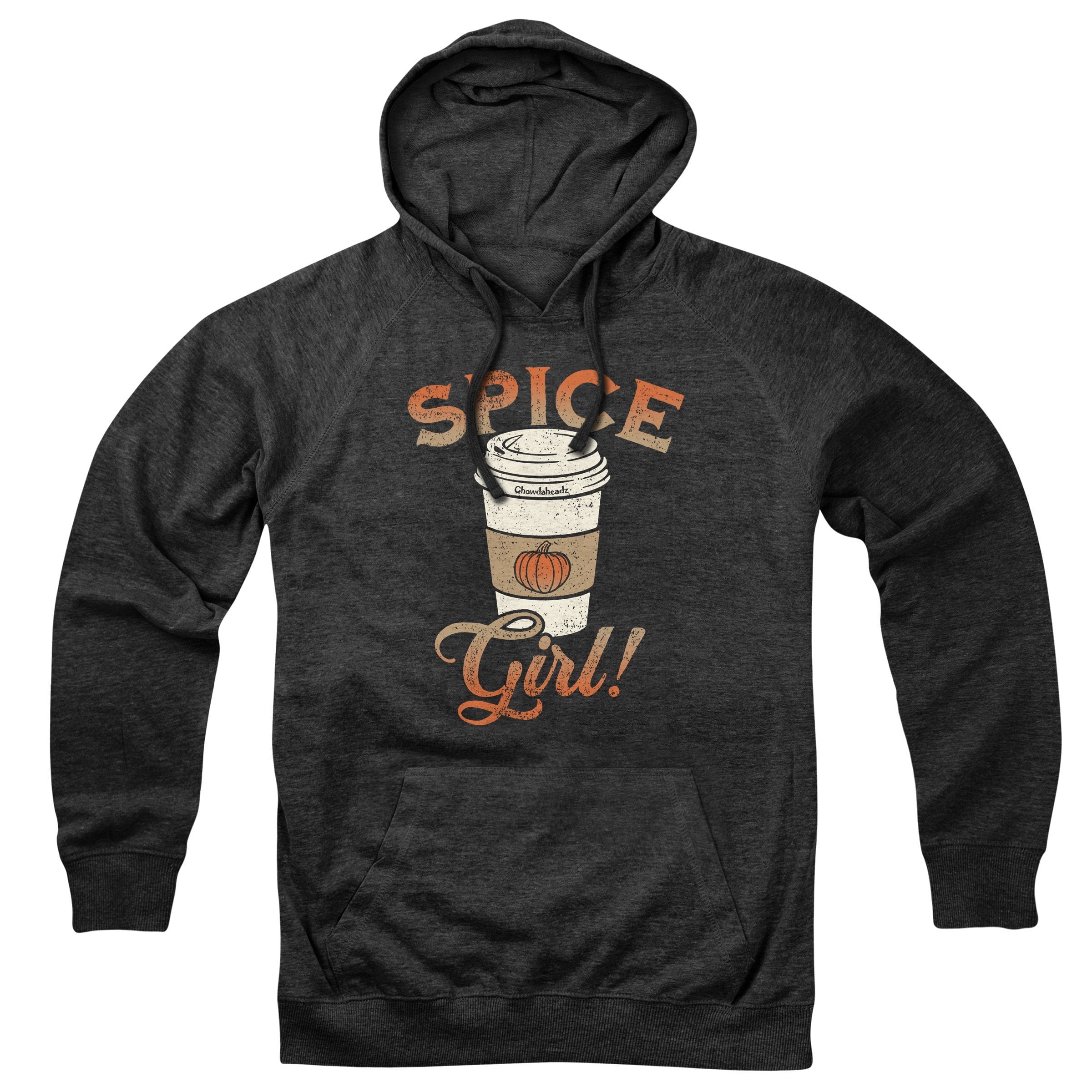 Pumpkin Spice Girl Hoodie - Chowdaheadz