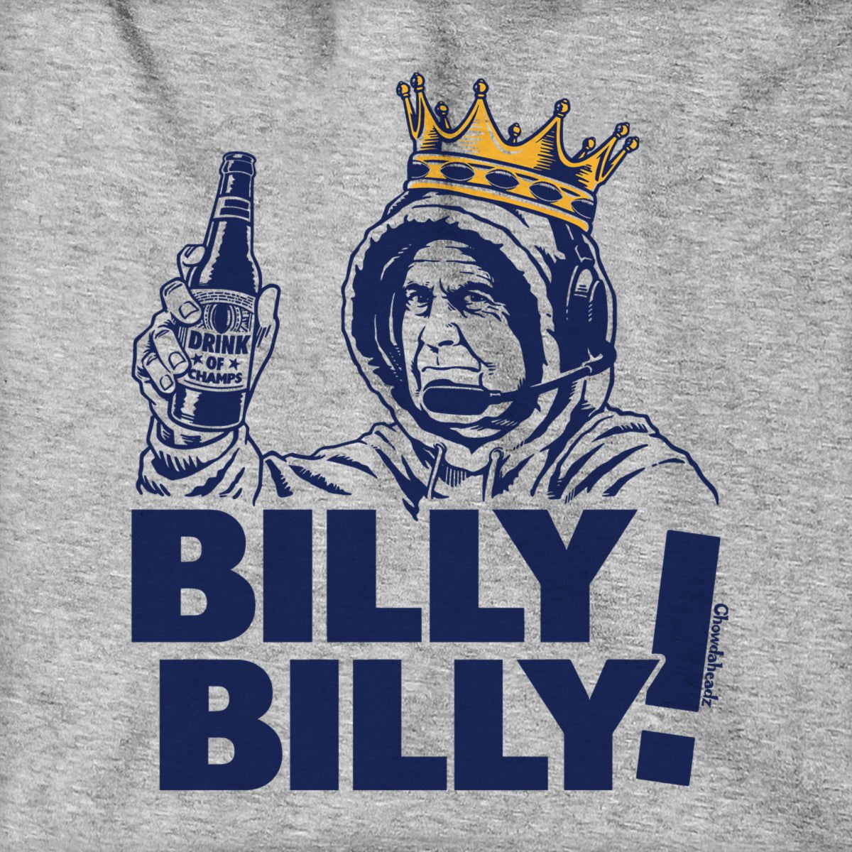 Billy Billy! Hoodie - Chowdaheadz