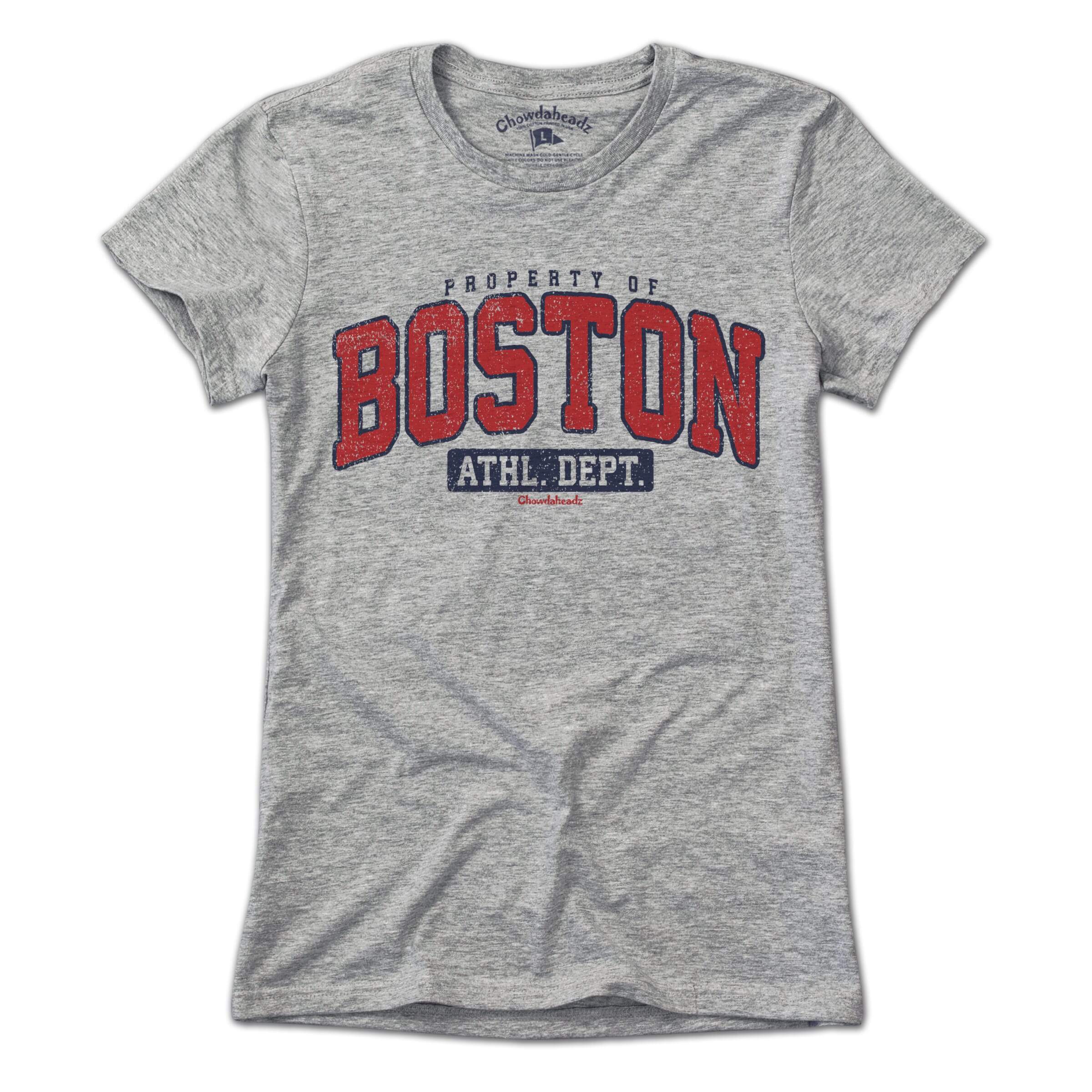 Property of Boston Athl. Dept. T-Shirt - Chowdaheadz