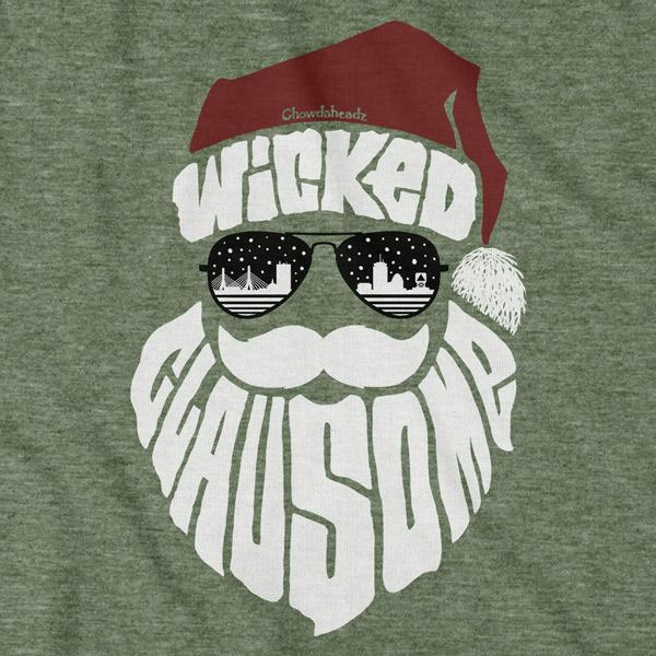 Wicked Clausome Holiday T-Shirt - Chowdaheadz