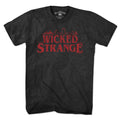 Wicked Strange T-Shirt - Chowdaheadz