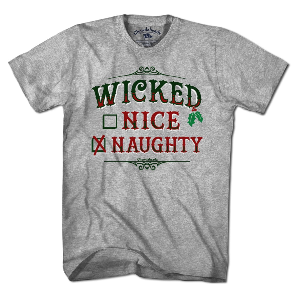 Wicked Nice/Naughty Checklist Holiday T-Shirt - Chowdaheadz