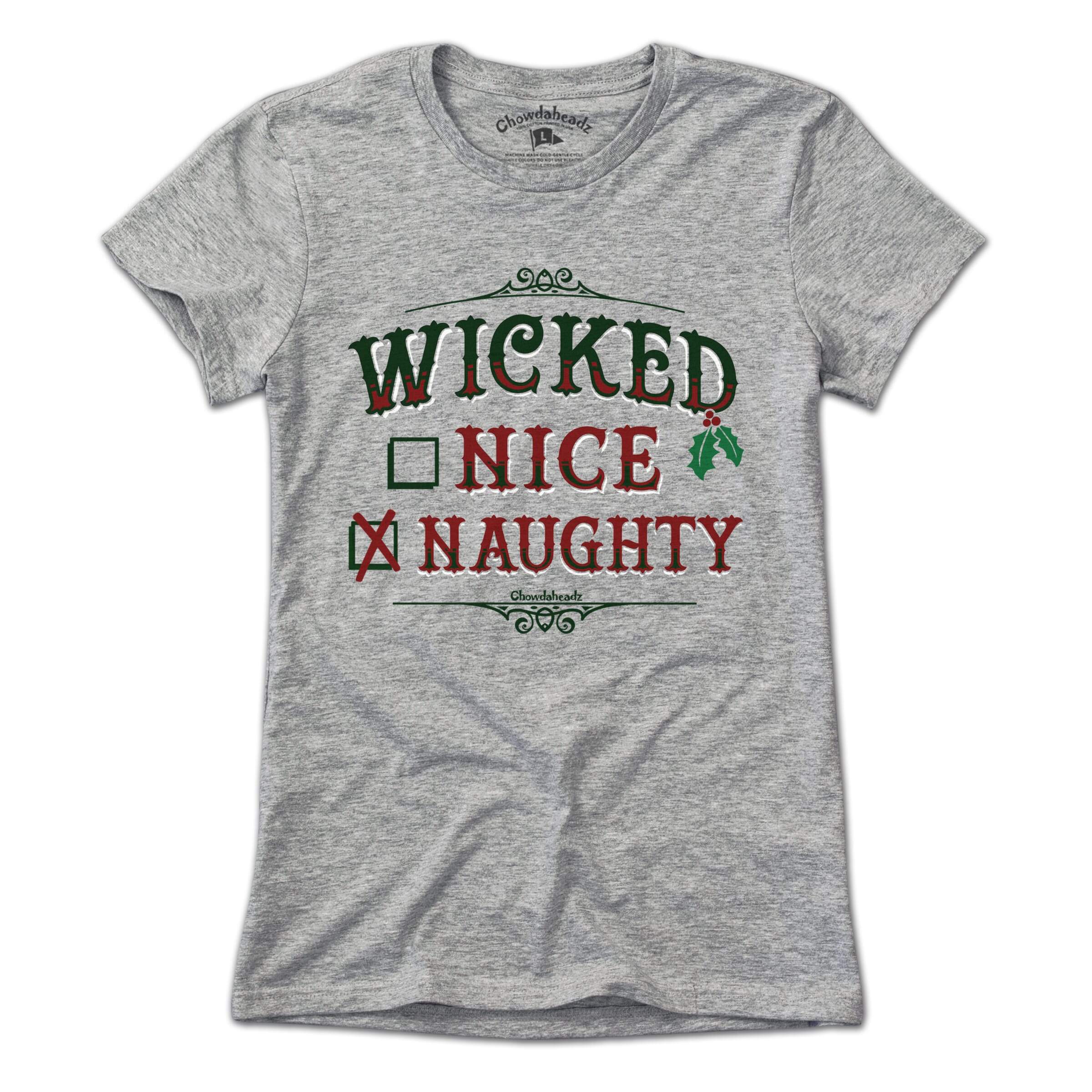Wicked Nice/Naughty Checklist Holiday T-Shirt - Chowdaheadz