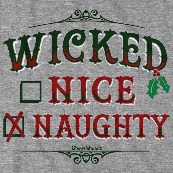 Wicked Nice/Naughty Checklist Holiday T-Shirt - Chowdaheadz
