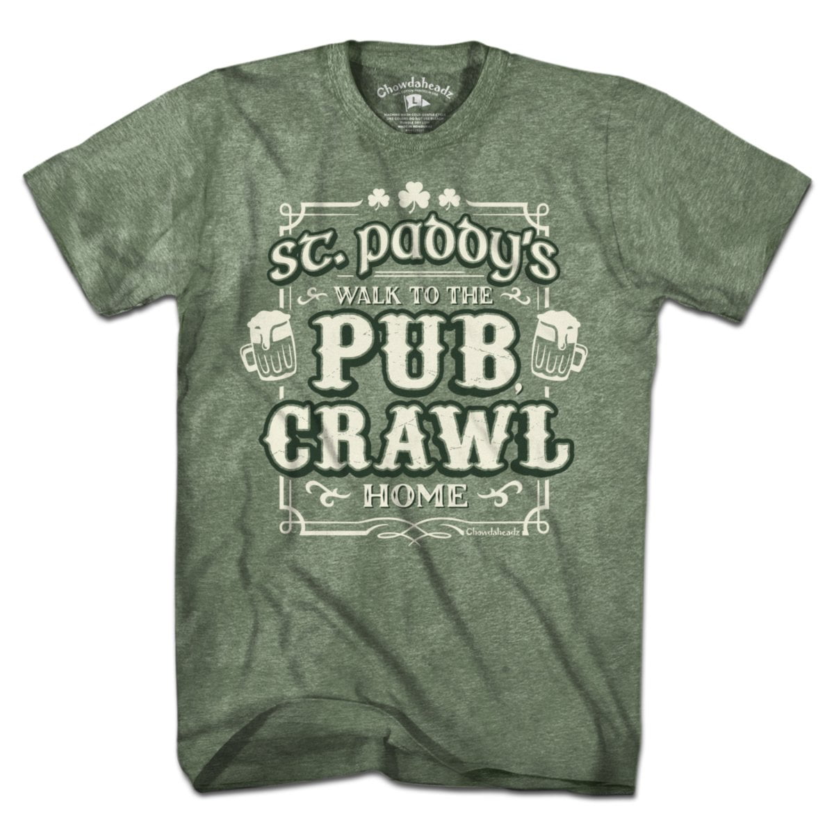 St. Paddy's Pub Crawl T-Shirt - Chowdaheadz