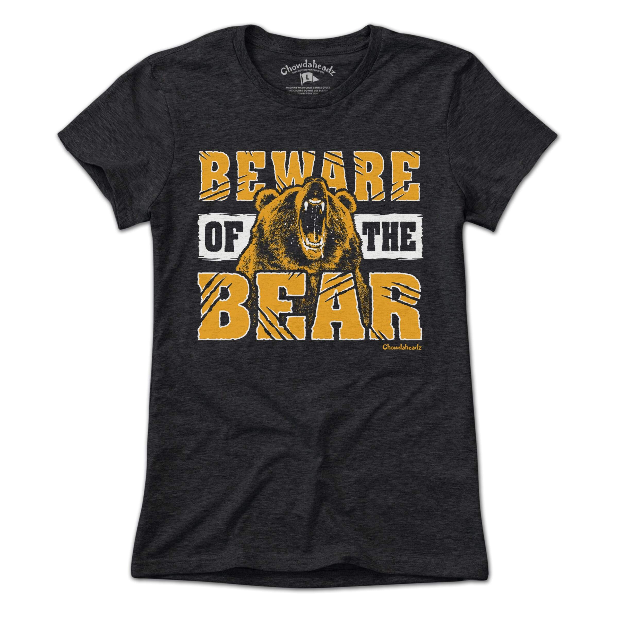 Beware of the Bear Boston T-Shirt - Chowdaheadz