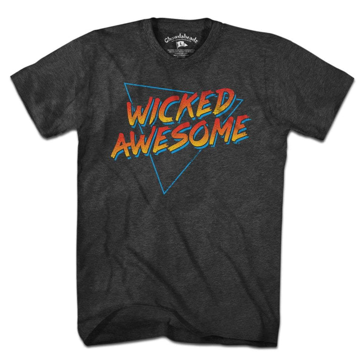 Wicked Awesome Freestyle T-Shirt - Chowdaheadz