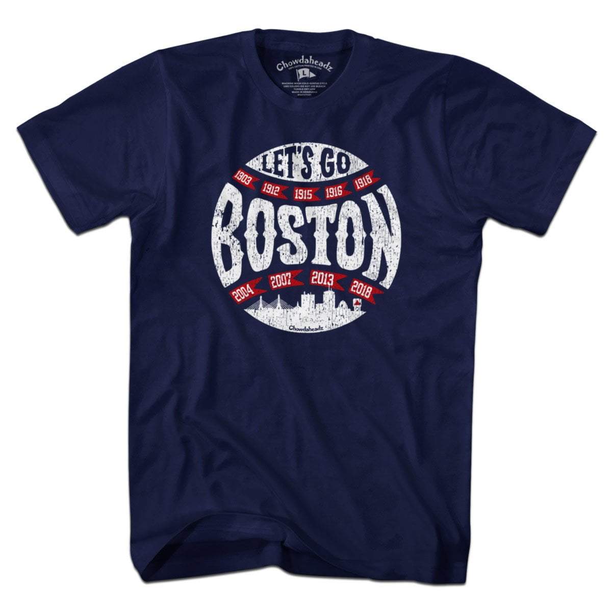 Let's Go Boston Baseball T-Shirt - Chowdaheadz