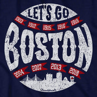 Let's Go Boston Baseball T-Shirt - Chowdaheadz