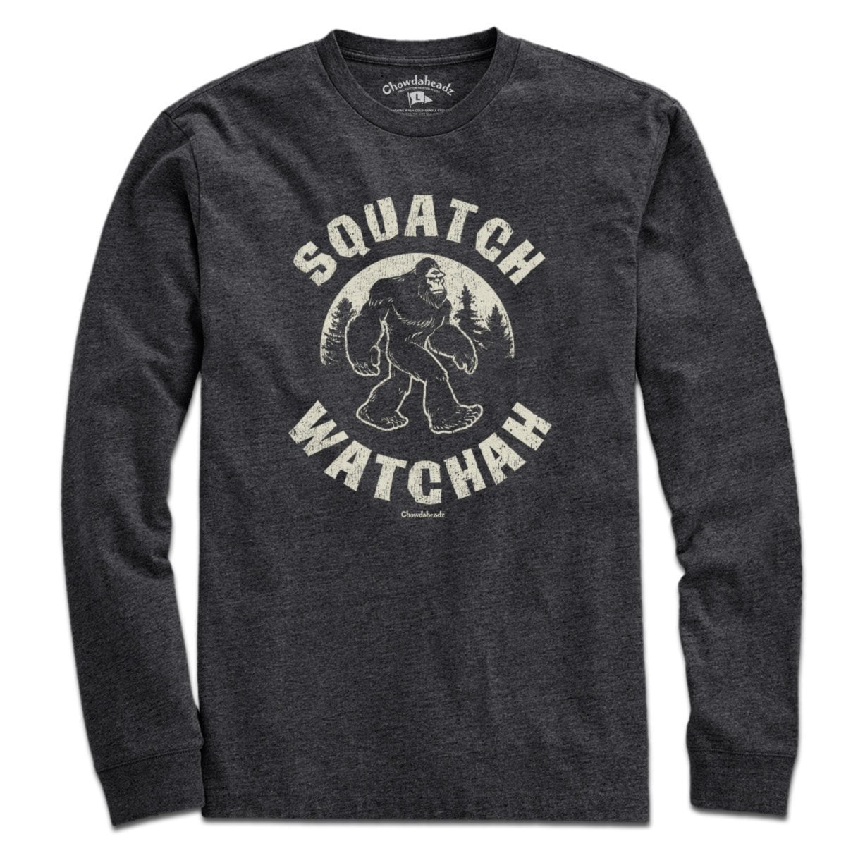 Squatch Watchah T-Shirt - Chowdaheadz