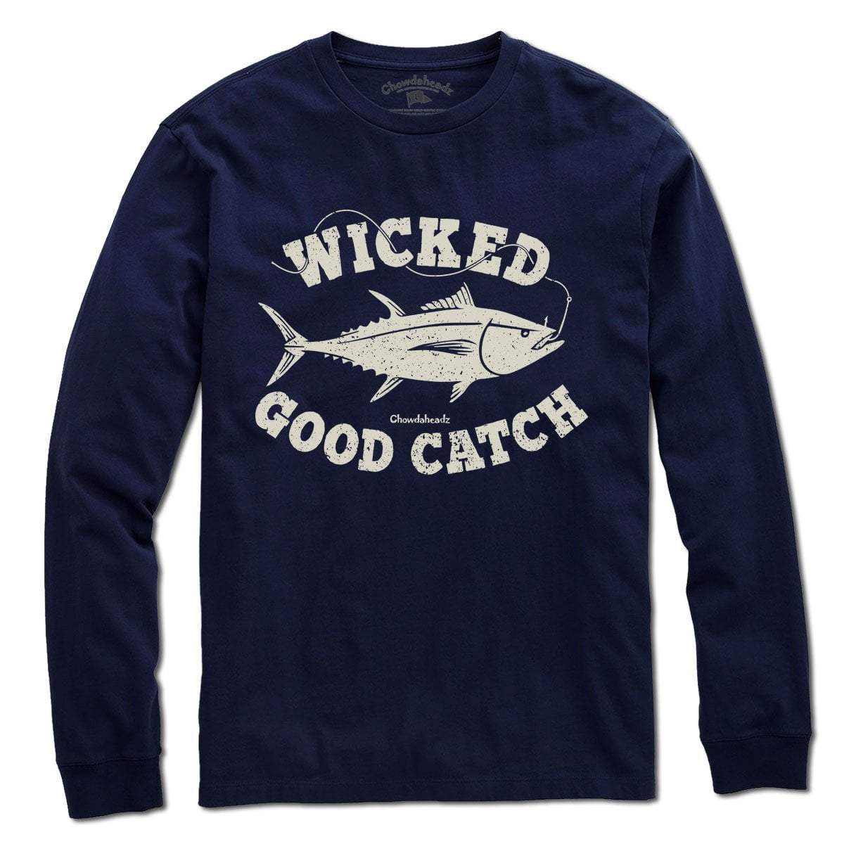 Wicked Good Catch T-Shirt - Chowdaheadz