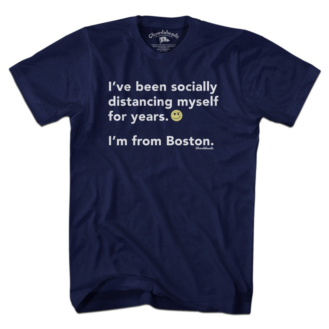 Social Distancing From Boston T-Shirt - Chowdaheadz