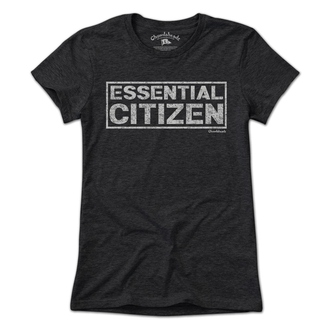 Essential Citizen T-Shirt - Chowdaheadz