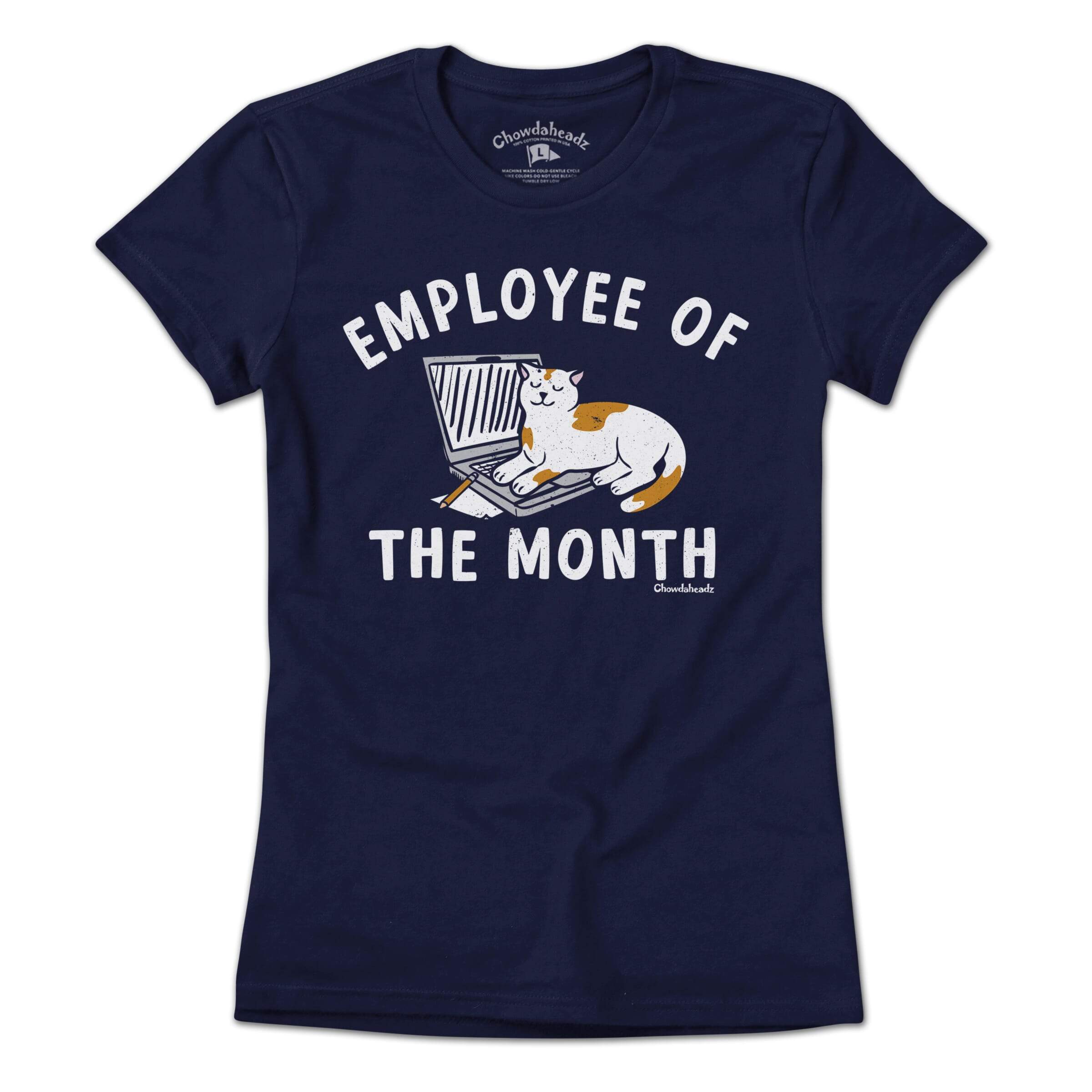 Employee Of The Month Cat T-Shirt - Chowdaheadz