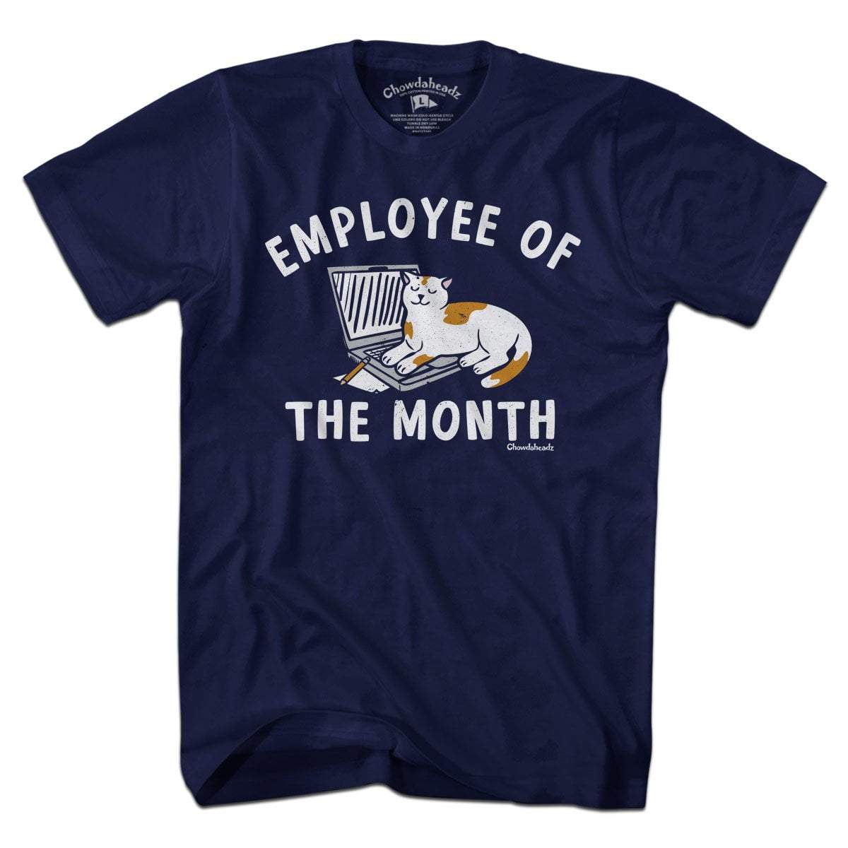 Employee Of The Month Cat T-Shirt - Chowdaheadz