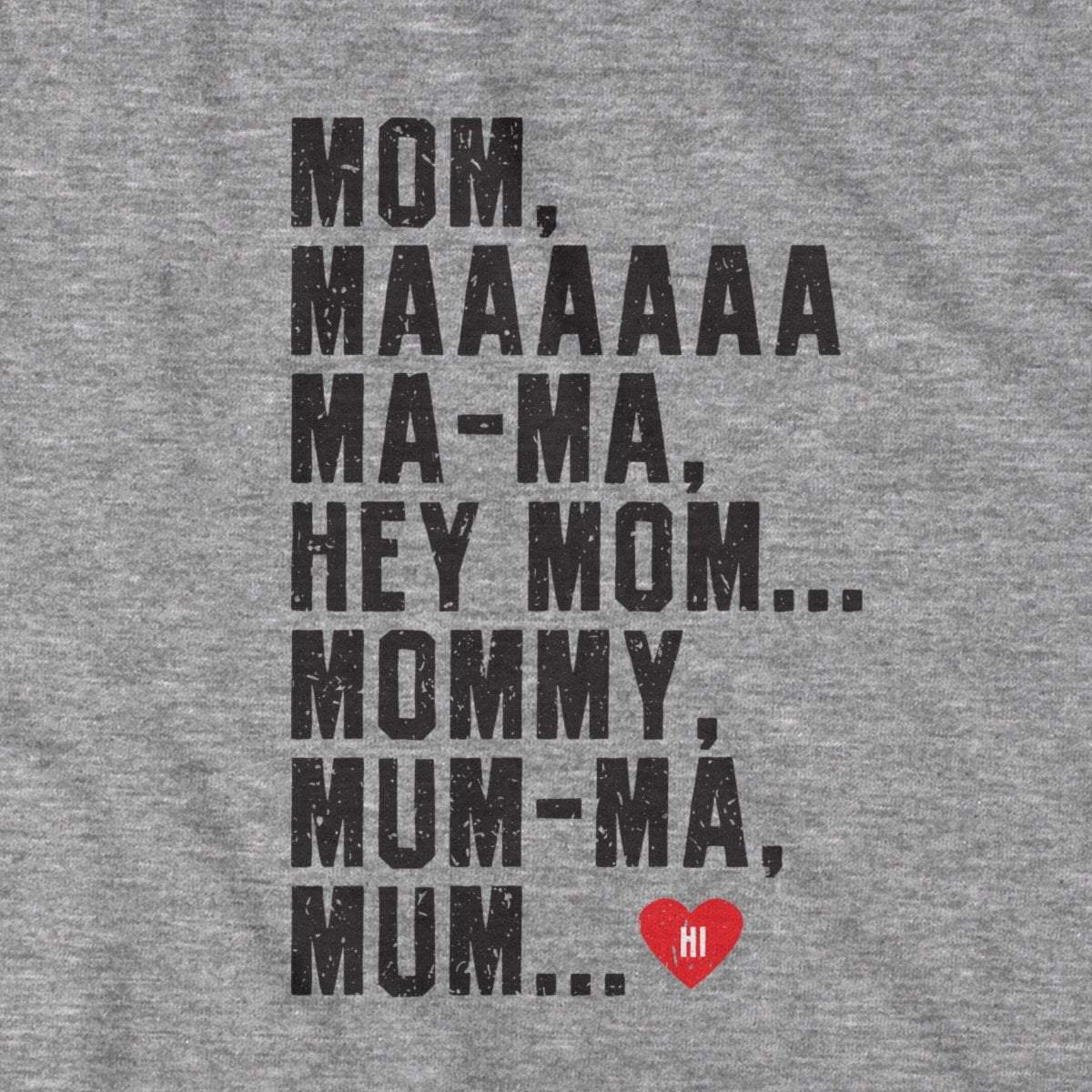 Hey Mom Sign Hey Mom T-Shirt | Chowdaheadz