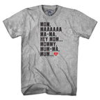 Hey Mom T-Shirt - Chowdaheadz