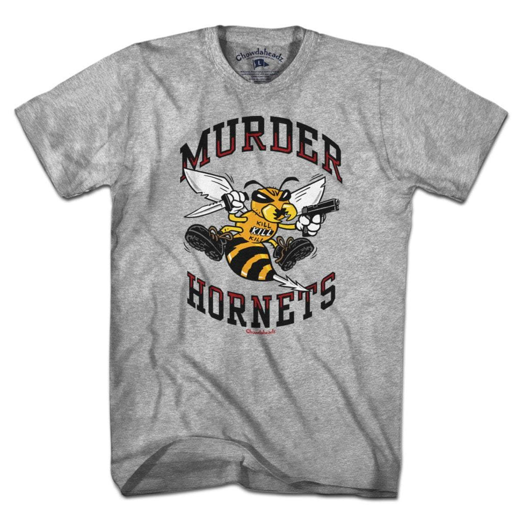 Murder Hornets T-Shirt - Chowdaheadz