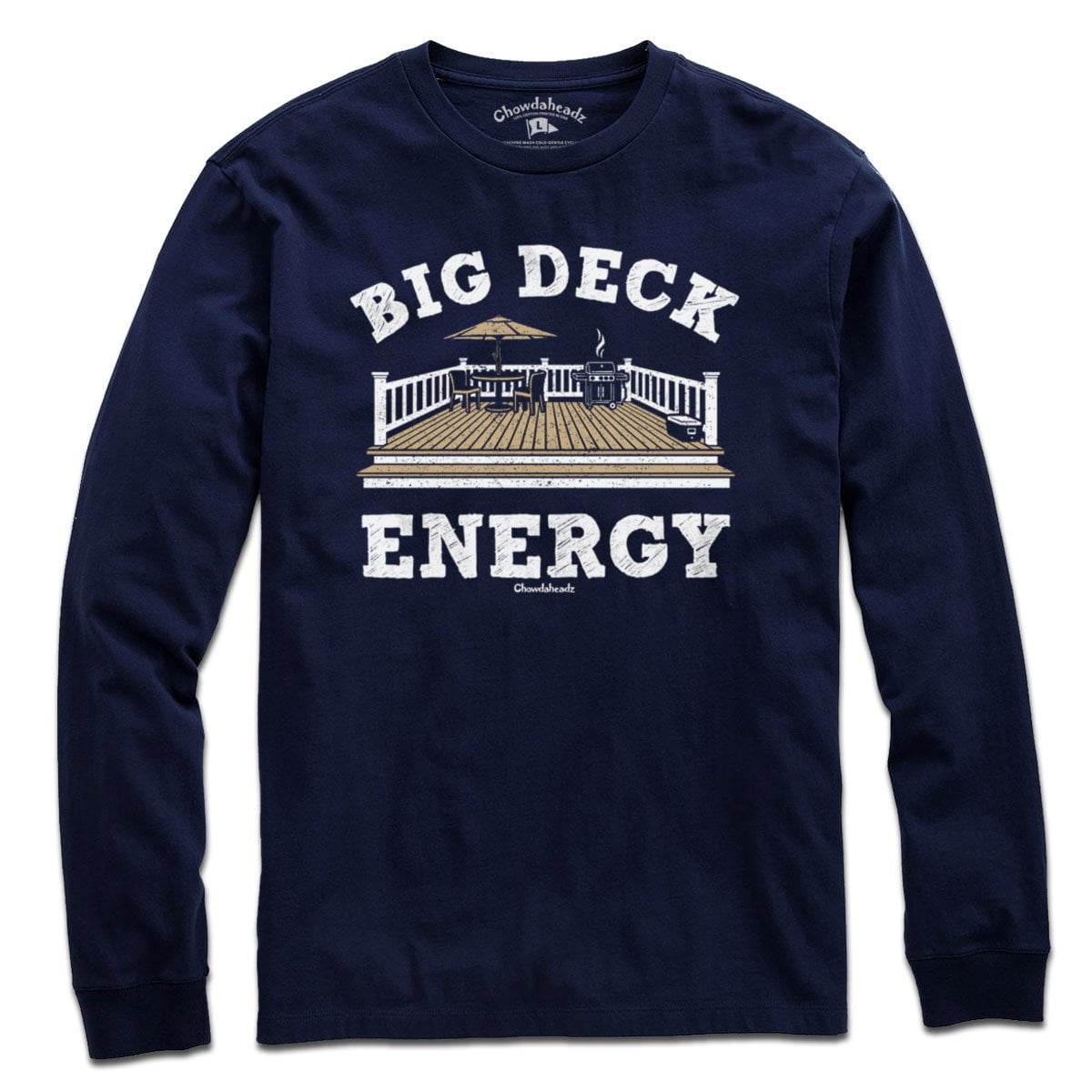 Big Deck Energy T-Shirt - Chowdaheadz