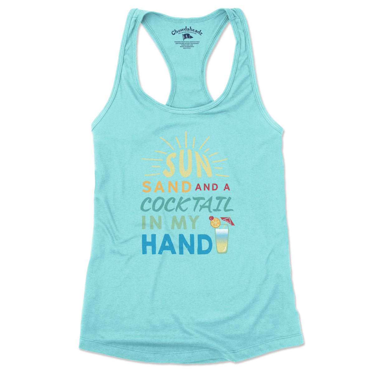 Sun, Sand & A Cocktail In My Hand Women's Tank Top (4 Colors) - Chowdaheadz