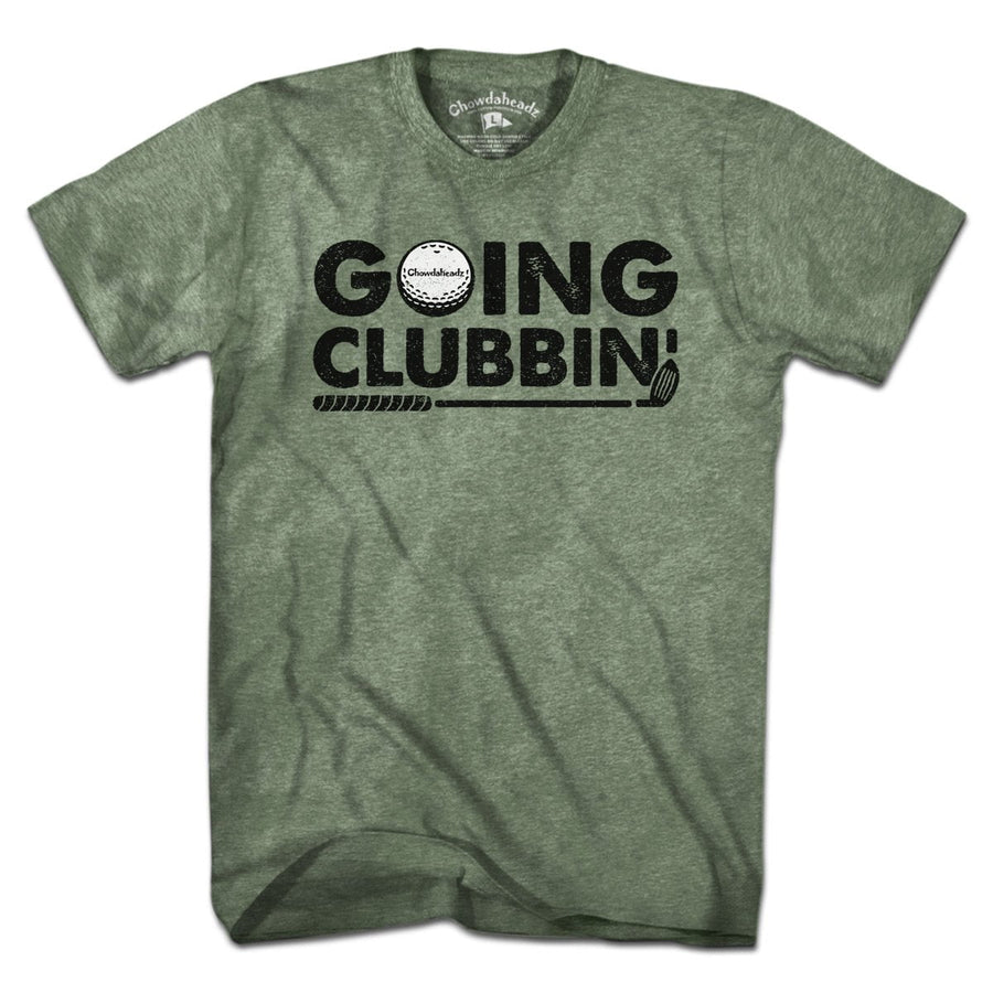 Going Clubbin' Golf T-Shirt - Chowdaheadz