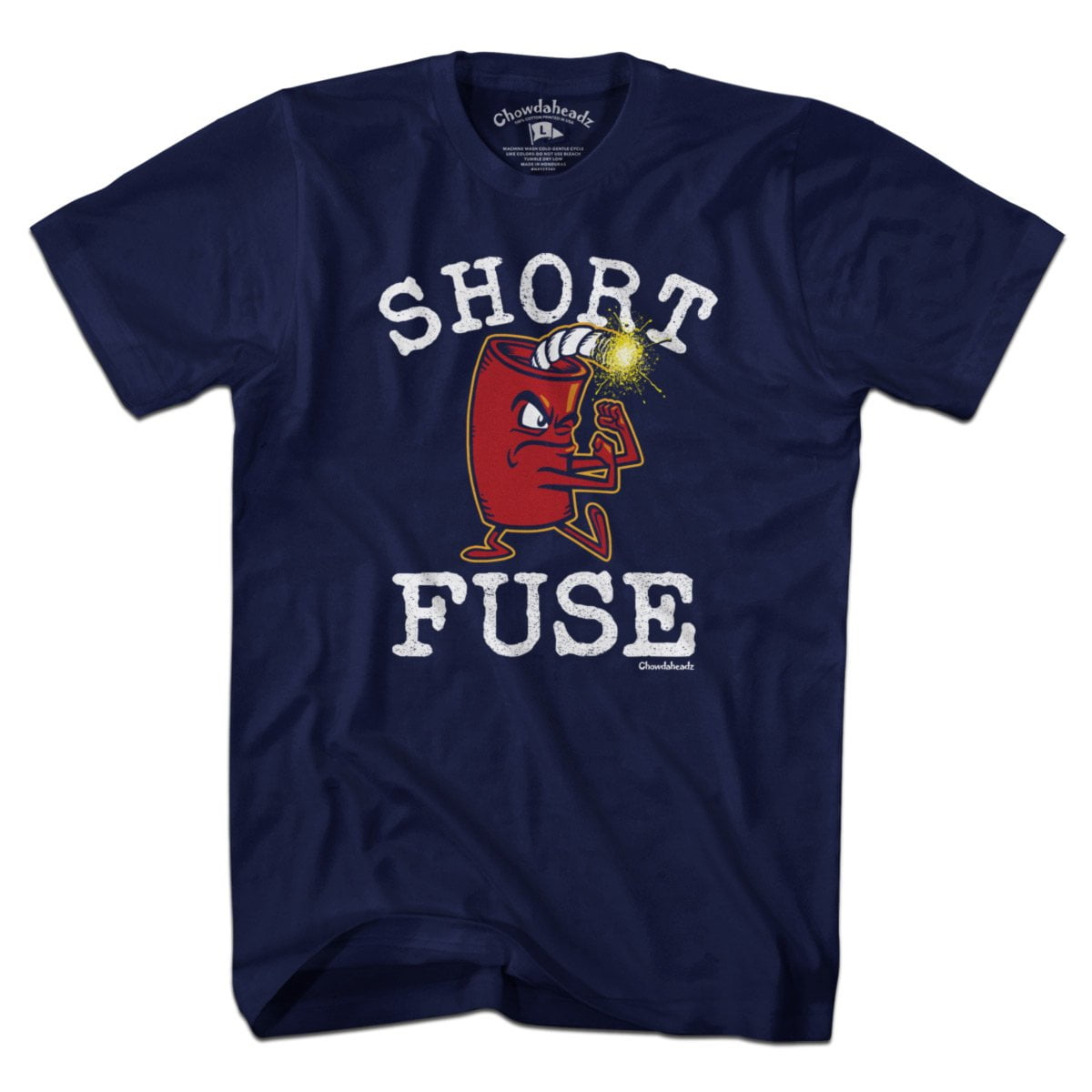 Short Fuse T-Shirt - Chowdaheadz