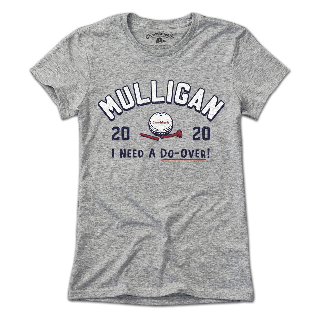 Mulligan 2020 Golf T-Shirt - Chowdaheadz