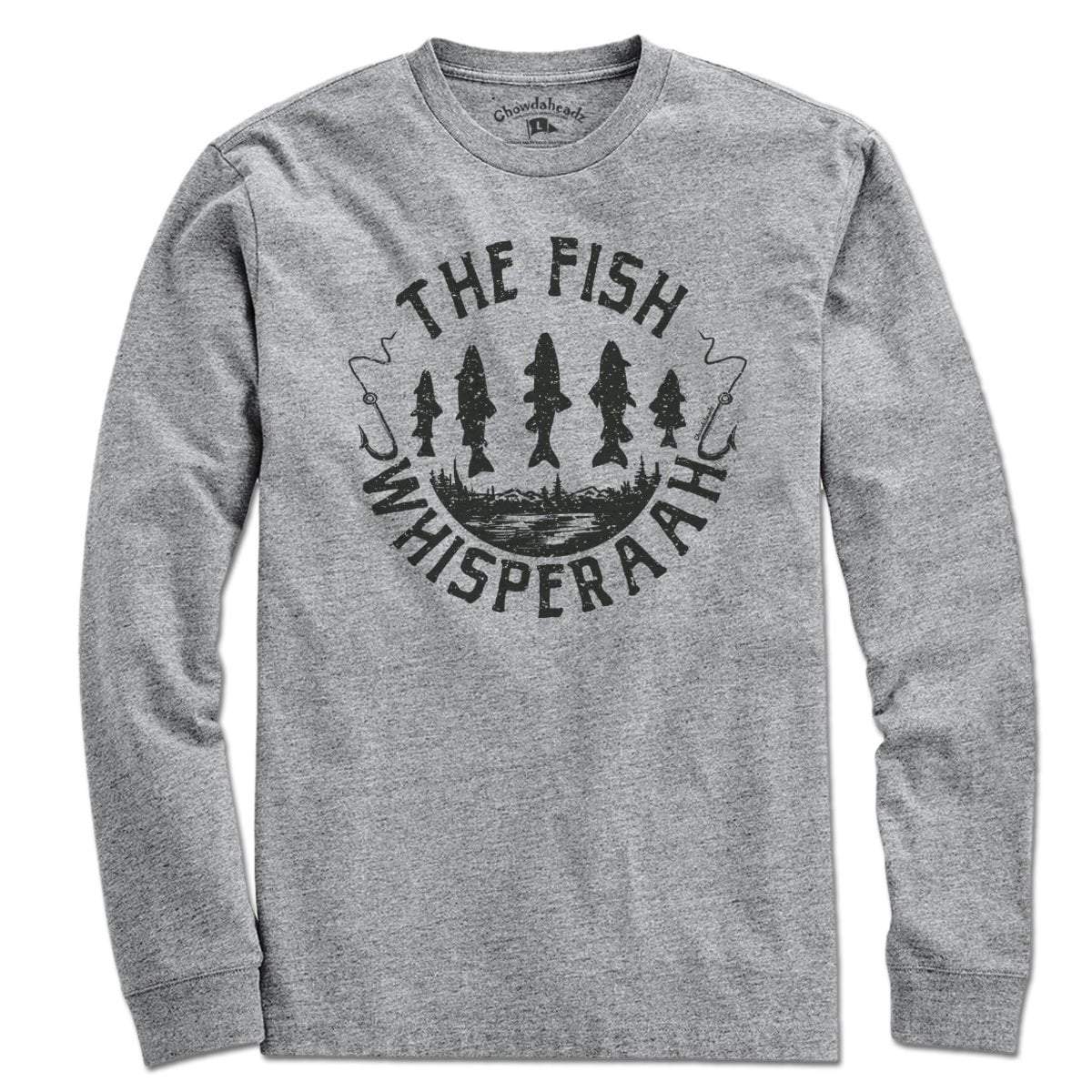 The Fish Whisperaah T-Shirt - Chowdaheadz