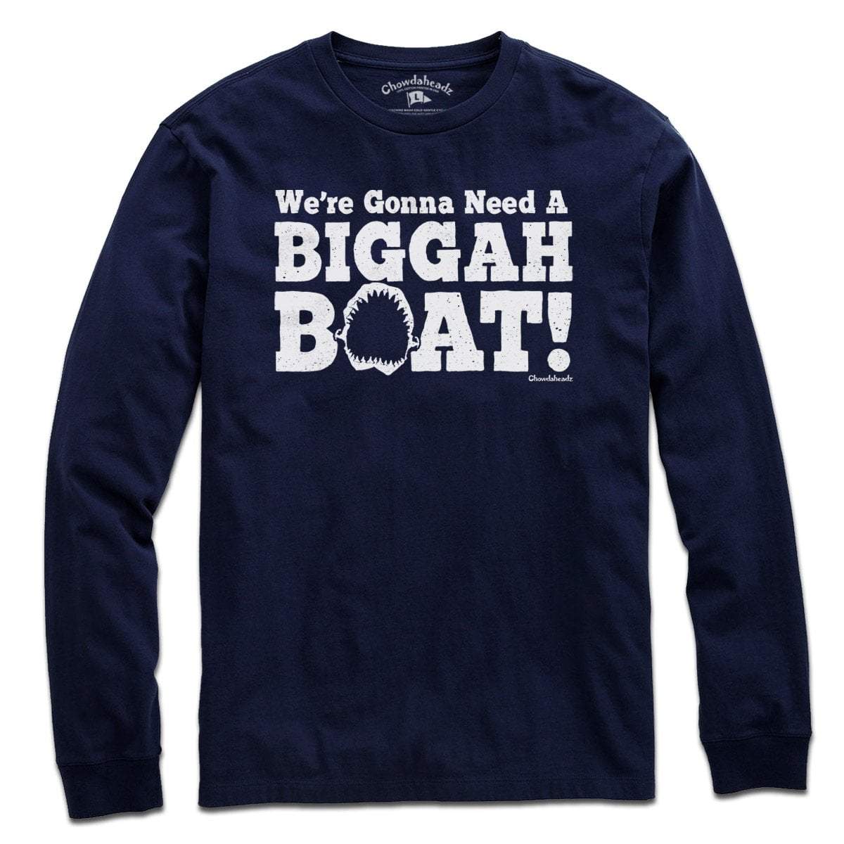 We're Gonna Need A Biggah Boat T-shirt - Chowdaheadz